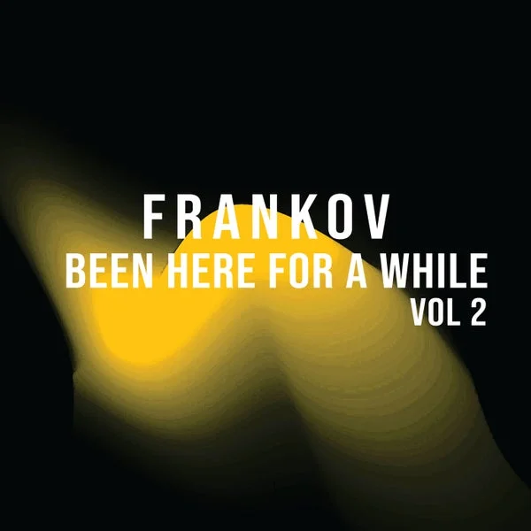 Frankov, Mane, Andy Peimbert – Been Here For A While Vol 2 cover