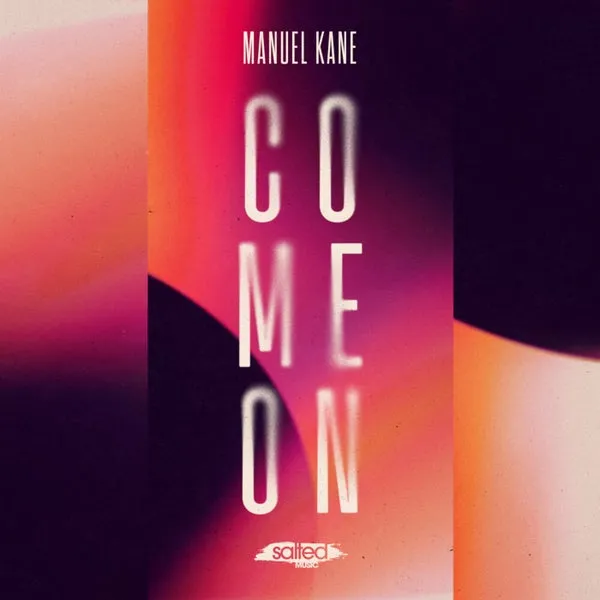 Manuel Kane – Come On cover