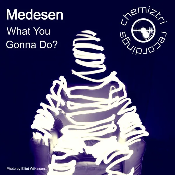 Medesen – What You Gonna Do cover