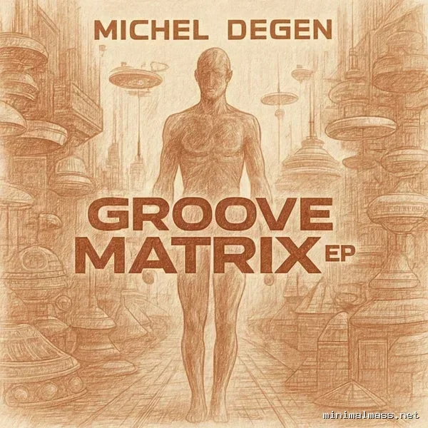 Michel Degen – Groove Matrix EP cover