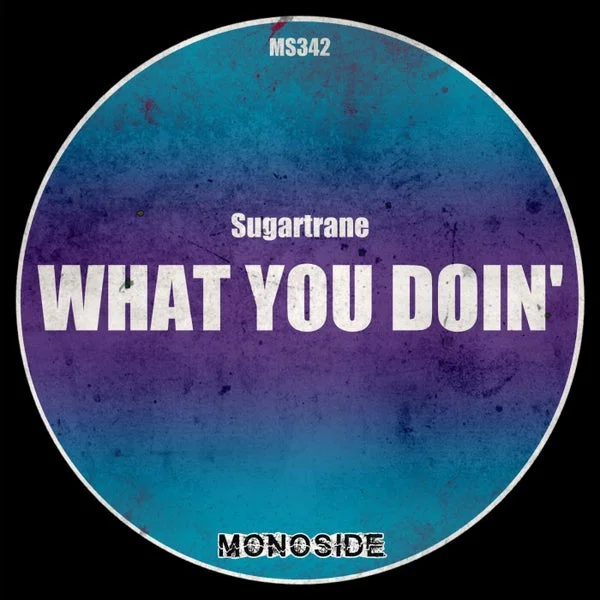 Sugartrane – What You Doin’ cover