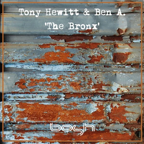 Tony Hewitt, Ben A – The Bronx cover