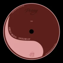 Adrian Mejias - Switches EP [Posay Music]
