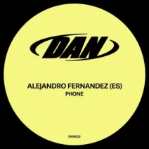 Alejandro Fernandez (ES) - Phone [Dance All Night Records]