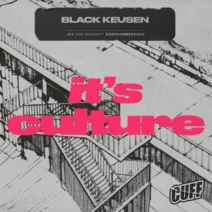 Black Keusen - It's Culture [CUFF]