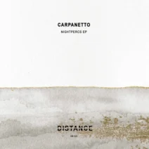 Carpanetto - Nightpercs EP [Distance Music]