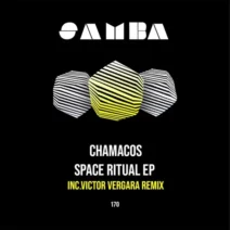 Chamacos - Space Ritual EP [SAMBA]