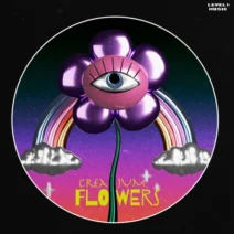 Creajum - Flowers (Extended Mix) [Level 1 Music]
