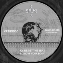 Daniel Helyer - Resist The Beat EP [Reiki Records]