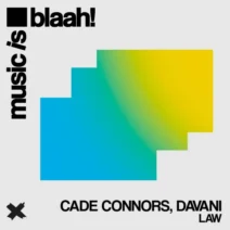 Davani, Cade Connors - Law [Music is blaah!]