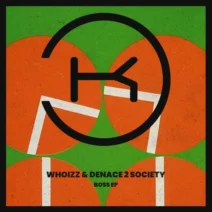 Denace 2 Society, Whoizz - Boss [Klaphouse Records]