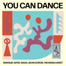 Emanuel Satie, Tim Engelhardt, Maga, Sean Doron - You Can Dance [Scenarios]