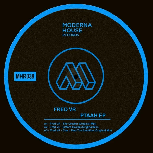 Fred VR - Ptaah EP [Moderna House Records]