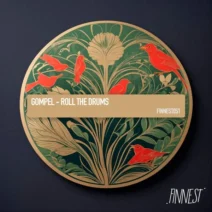 GOMPEL - Roll the Drums [FINNEST]