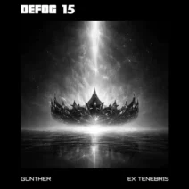 Gunther - Ex Tenebris [Defog Records]