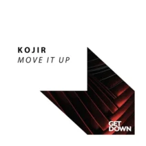 Kojir - Move It Up [Get Down Recordings]
