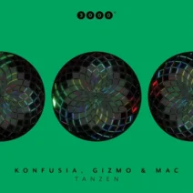 Konfusia, Gizmo & Mac - Tanzen [3000 Grad Records]
