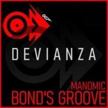 Manomic - Bond's Groove [DEVIANZA]