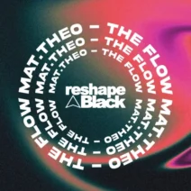 Mat.Theo - The Flow [Reshape Black]