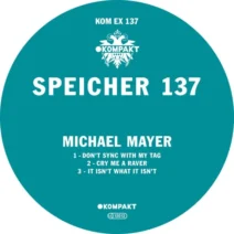 Michael Mayer - Speicher 137 [Kompakt Extra]