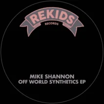 Mike Shannon - Off World Synthetics EP [Rekids]