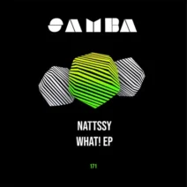 NATTSSY - WHAT! EP [SAMBA]