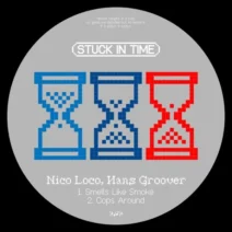 Nico Loco, Hans Groover - Smells Like Smoke [Stuck in Time]