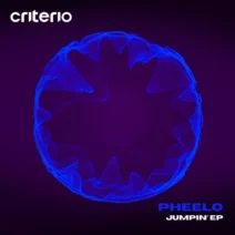 Pheelo - Jumpin' EP [Criterio Music]