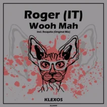 Roger (IT) - Wooh Mah [Klexos Records]