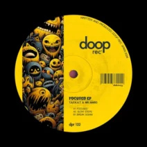 T.a.f.k.a.t., Mr. Maro - Focused EP [Doop Rec]