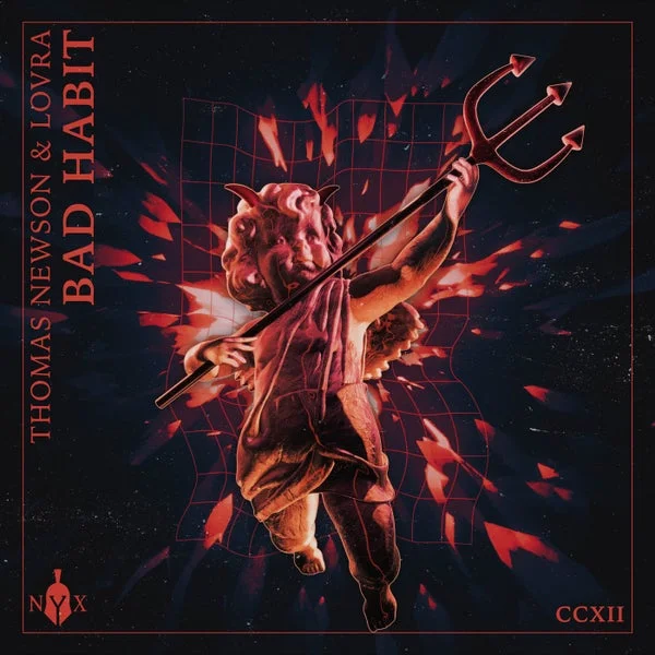 Thomas Newson, LOVRA – Bad Habit