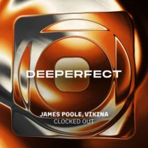 Vikina, James Poole - Clocked Out [Deeperfect]