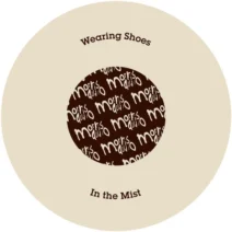 Wearing Shoes - In the Mist [Morris Audio]