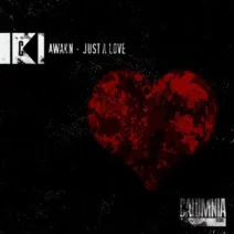 AWAKN - Just A Love [Calumnia Records]