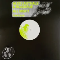Alex Lauthals, BlvckRue - All Night [Safe Music]
