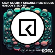 Atari Safari, Strange Neighbours – Nobody’s Sick EP cover