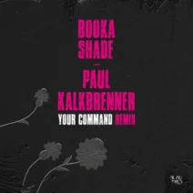 Booka Shade - Your Command (Paul Kalkbrenner Remix) [Blaufield Music]