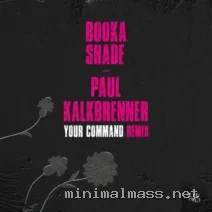 Booka Shade – Your Command (Paul Kalkbrenner Remix) cover