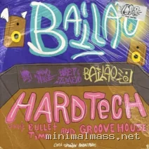 Bullet Time, HardTech, Groove House – Bailão cover