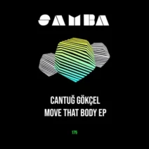 Cantuğ Gökçel - Move That Body EP [SAMBA]