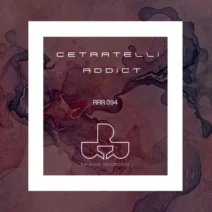 Cetratelli – Addict EP