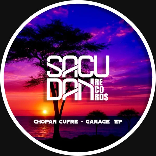 Chopan Cufre – Garage EP