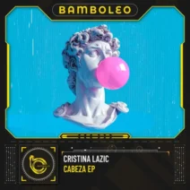 Cristina Lazic, Fatima (MEX) - Cabeza EP [Bamboleo]