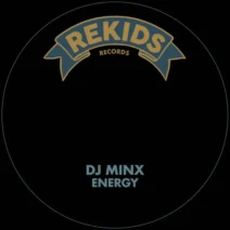DJ Minx, Kendra Foster - Energy [Rekids]