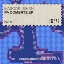 DJ Sihan, Mascor – Pa Comerte EP cover