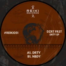 DZRT FRST - DRTY EP [Reiki Records]