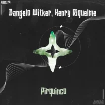 Dangelo Witker, Henry Riquelme - Pirquinco [ARM Records]