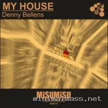 Denny Bellens – My House cover