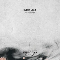 Elena Leao - You Feel It EP [Distance Music]