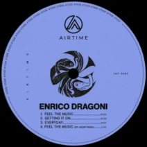 Enrico Dragoni - Feel The Music EP [Airtime Records]